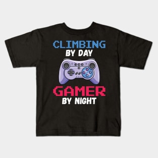 Climbing By Day Gamer By Night Kids T-Shirt